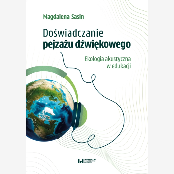 Doświadczanie pejzażu dźwiękowego